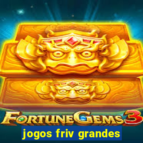 jogos friv grandes